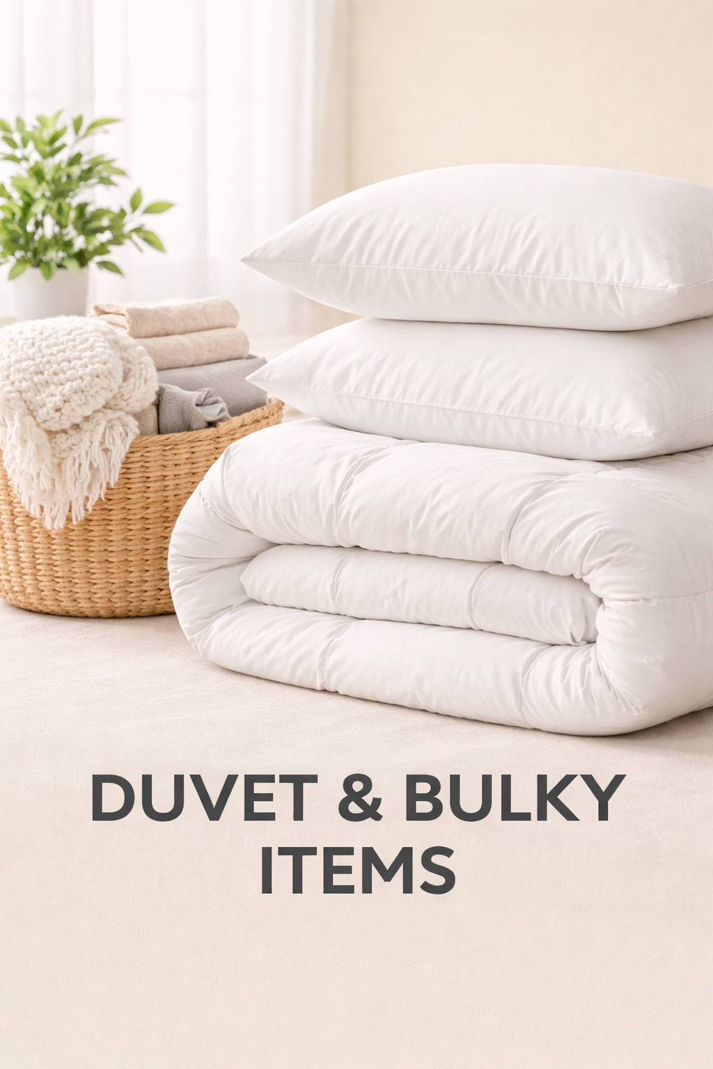 Cleaning for duvets and bulky items.