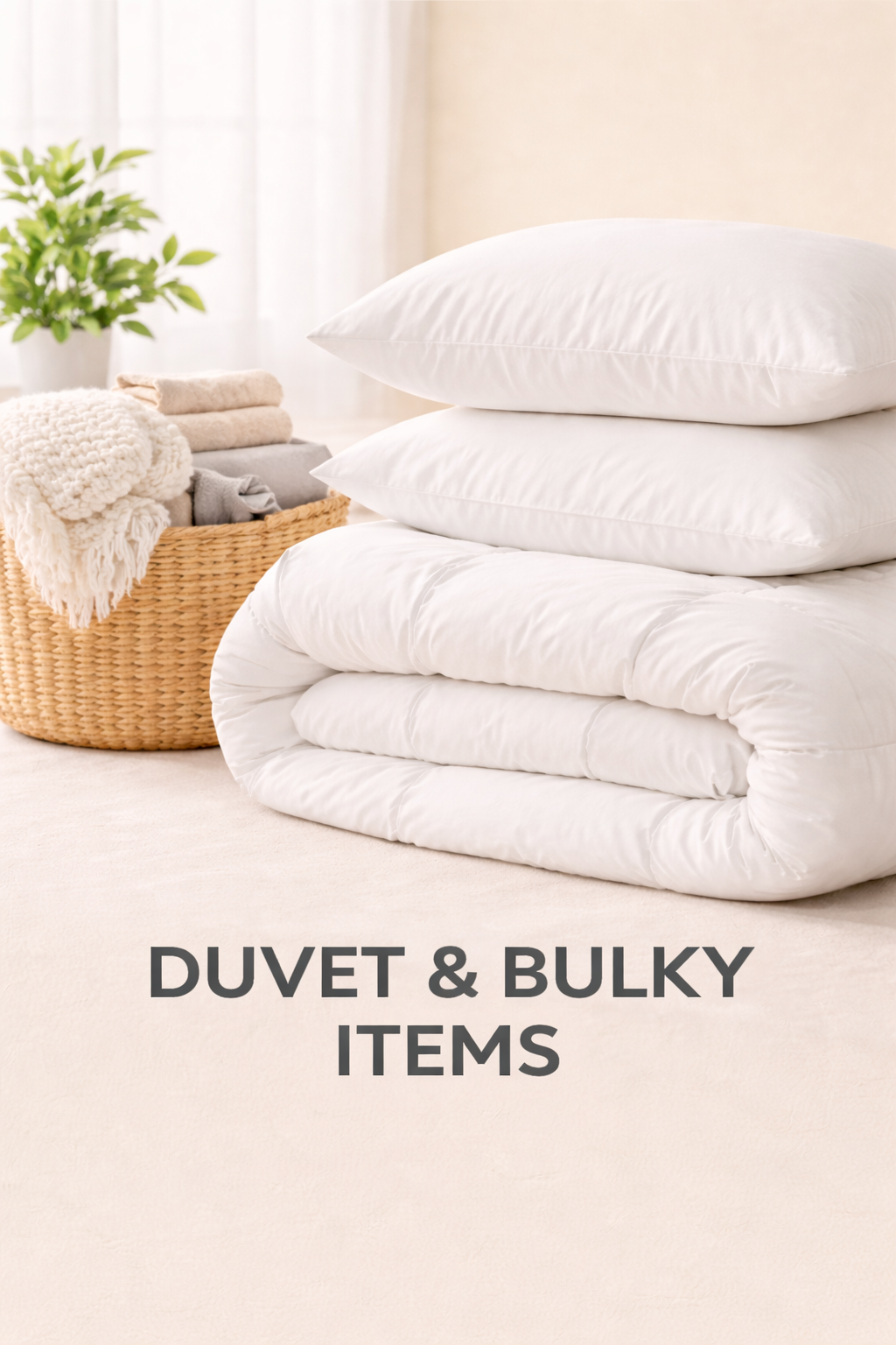 Cleaning for duvets and bulky items.